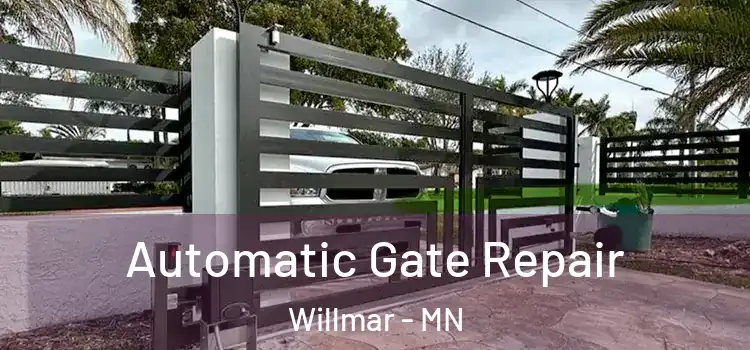 Automatic Gate Repair Willmar - MN