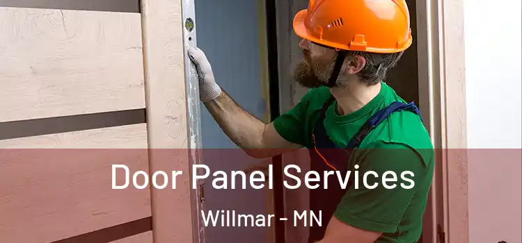 Door Panel Services Willmar - MN