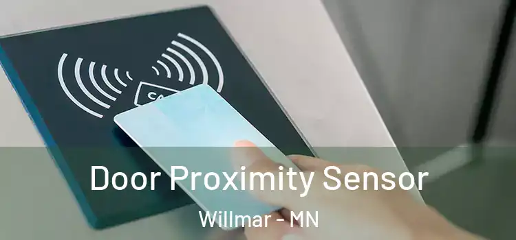 Door Proximity Sensor Willmar - MN