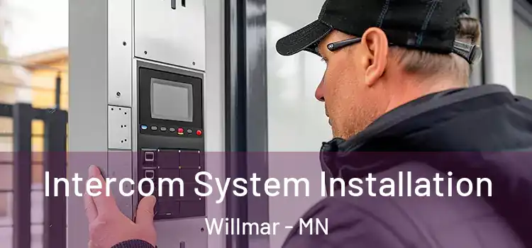 Intercom System Installation Willmar - MN