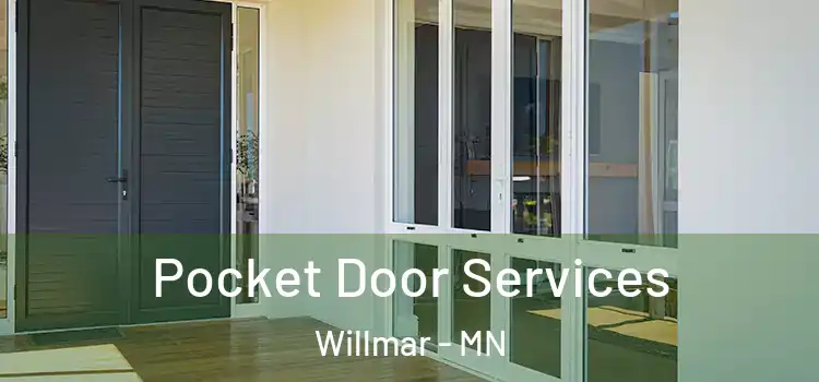 Pocket Door Services Willmar - MN