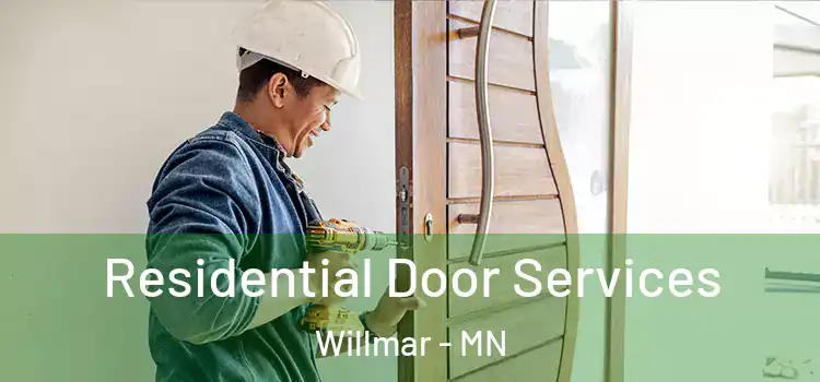 Residential Door Services Willmar - MN