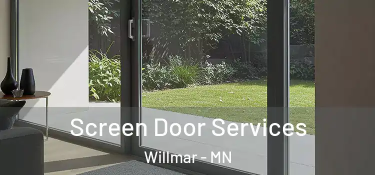 Screen Door Services Willmar - MN