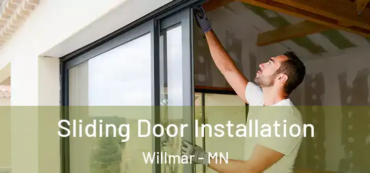 Sliding Door Installation Willmar - MN